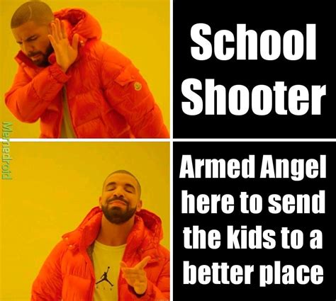 The Best School Shooting Memes Memedroid