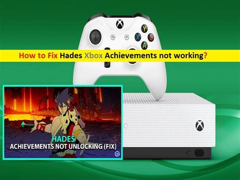 How To Fix Hades Xbox Achievements Not Working Solution In 2021
