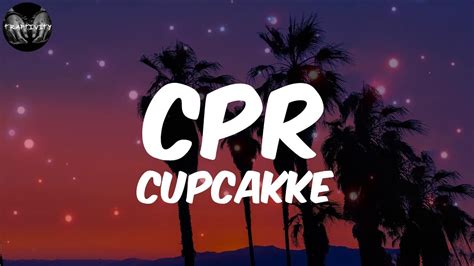 cupcakke cpr lyrics youtube