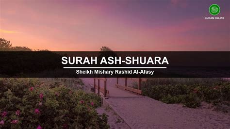 Surah Ash Shuara Sheikh Mishary Rashid Al Afasy Youtube