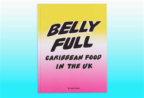Belly Full Caribbean Food Kerb Making London Taste Better