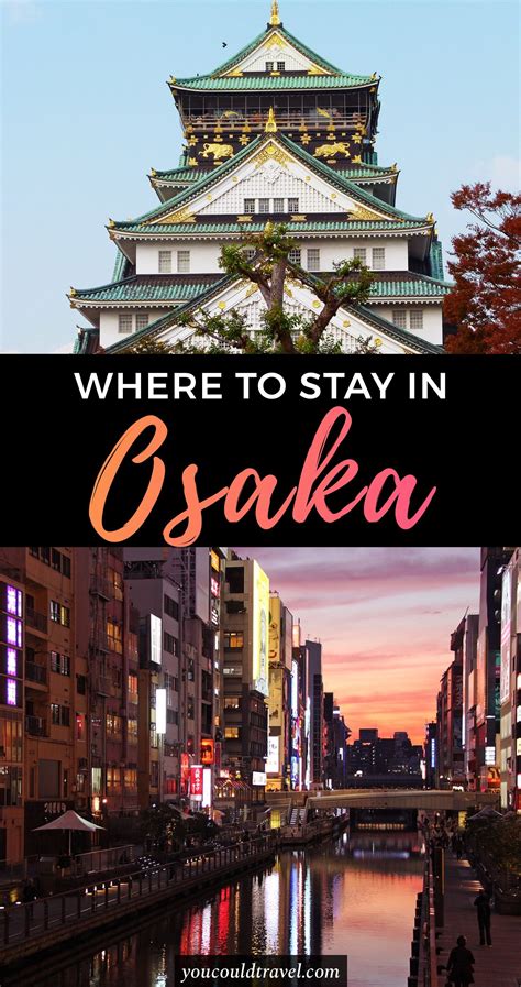 Where To Stay In Osaka Best Areas And Hotels Japan Travel