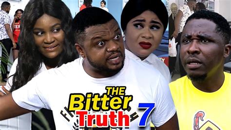The Bitter Truth Season 7 New Movie Ken Erics 2019 Latest Nigerian