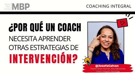 ¿por Qué Un Coach Necesita Aprender Otras Estrategias De Intervención