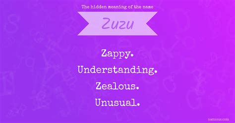The Hidden Meaning Of The Name Zuzu Namious