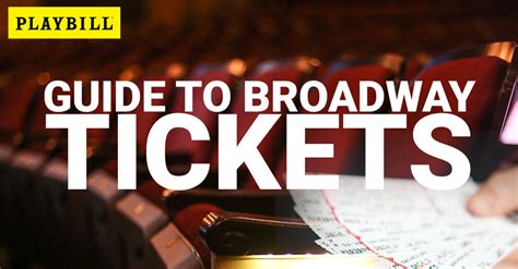 Playbills Ultimate Guide To Broadway Ticket Buying Playbill