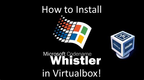 Windows Whistler Build 2296 Installation In Virtualbox Youtube