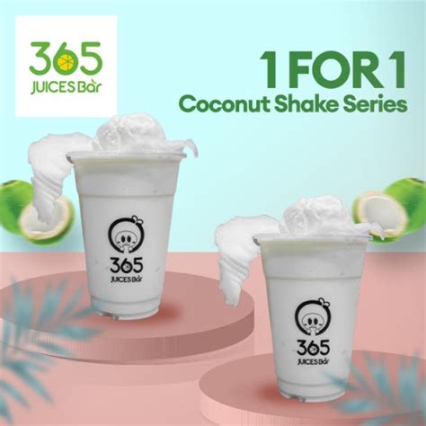 365 Juices Bar Buy One Get One Free On Coconut Shake Series In Store