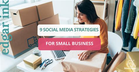 Social Media For Small Business Owners 9 Top Strategies Meetedgar
