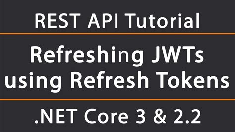Refreshing JWTs With Refresh Tokens ASP NET Core REST API Tutorial YouTube