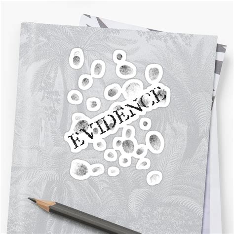 Evidence Stickers By Wahboasti Redbubble