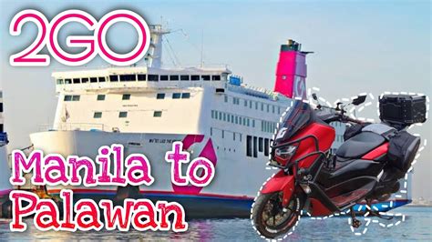 How To Cargo A Motorcycle Manila To Palawan Via 2go Freight Nmax V2
