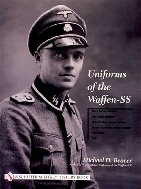 Uniforms Of The Waffen Ss By Michael D Beaver Hardcover