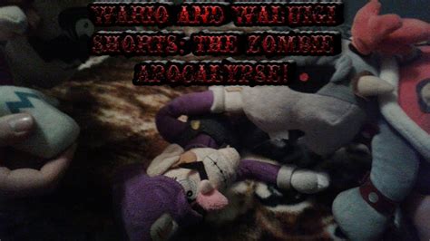 Wario And Waluigi Shorts The Zombie Apocalypse Youtube
