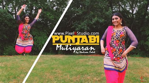 Punjabi Mutiyaran Jasmine Sandlas Choreographed By Neelam Patel