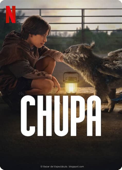 → Chupa Película 2023 Netflix Con Demián Bichir Sinopsis Reparto
