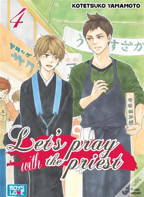 Let S Pray With The Priest Tome 04 Livre Manga Yaoi Hana