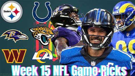 Week 15 Nfl Game By Game Predictions Youtube