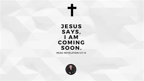 Revelation 311 12 Jesus Says I Am Coming Soon Dec 12 Youtube