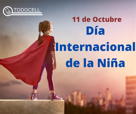 Día Internacional de la Niña 11 de Octubre Historia