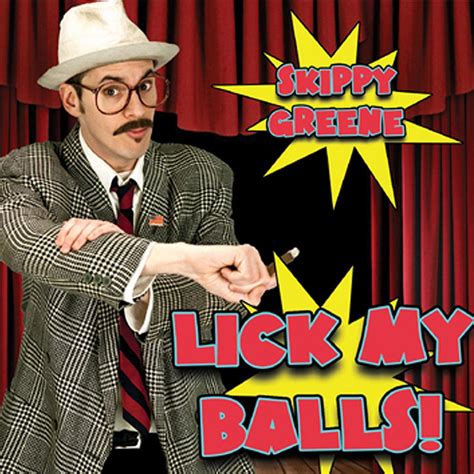 Lick My Balls Album By Skippy Greene Spotify
