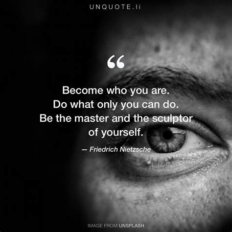 Explore 1000 yourself quotes by authors including sun tzu, andy warhol, and jordan peterson at brainyquote has been providing inspirational quotes since 2001 to our worldwide community. Become who you are.... Quote from Friedrich Nietzsche ...