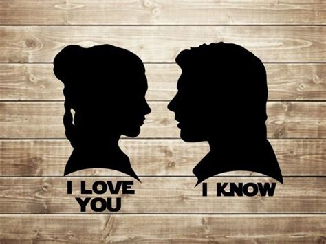 I Love You I Know Star Wars Princess Leia And Hans Solo Etsy In 2021