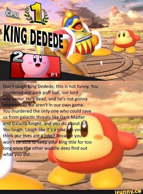 King Dedede Ideas In Kirby Memes Kirby Smash Bros