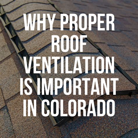 The Importance Of Proper Roof Ventilation In Colorado Springs Co