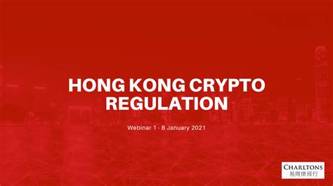 Hong Kong And Comparative Crypto Regulation Webinar 1 Charltons Quantum