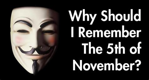 Why Should I Remember The 5th Of November