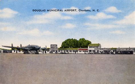 Douglas Municipal Airport Charlotte Mecklenburg Story