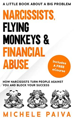 Narcissists Flying Monkeys And Financial Abuse How