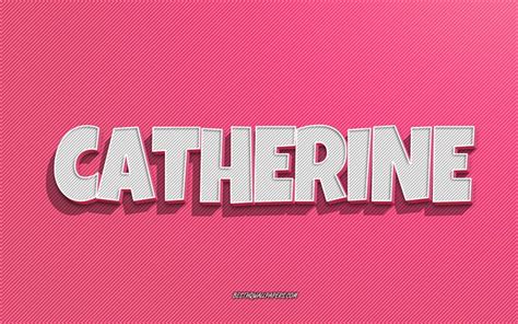 Download Wallpapers Catherine Pink Lines Background Wallpapers With Names Catherine Name