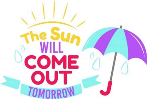 Sun Will Come Out Tomorrow Svg File Print Art Svg And Print Art At Grandslamdesigns Com