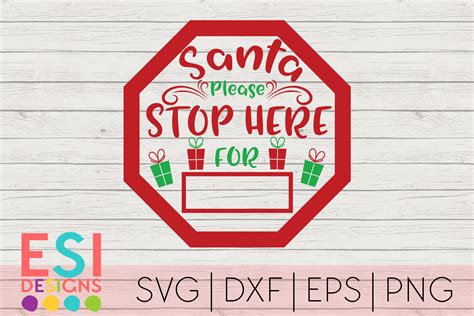 Christmas Svgsanta Please Stop Here Signsvg Dxf Eps Png