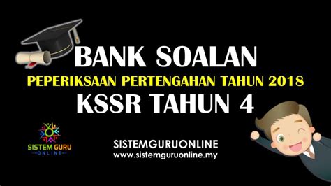 Posted on 15 may 201824 may 2018 by haryantosalamatposted in ppt. Bank Soalan Peperiksaan Pertengahan Tahun 2018 KSSR Tahun 4