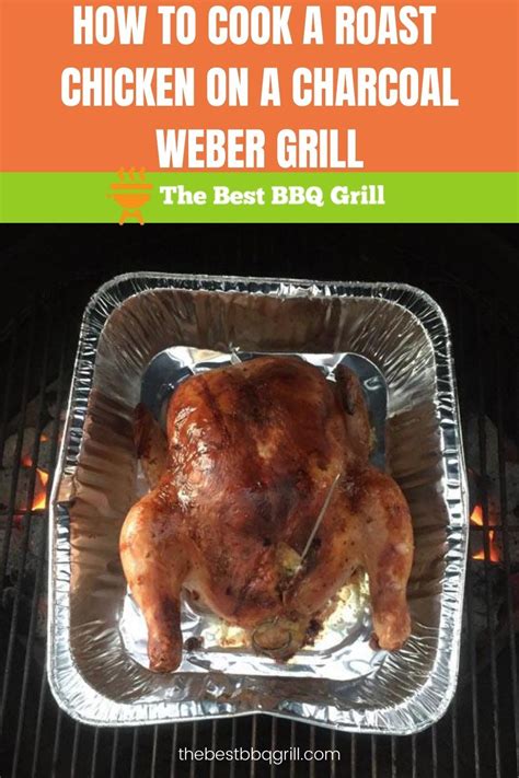 How to Cook a Roast Chicken on a charcoal Weber Grill ...