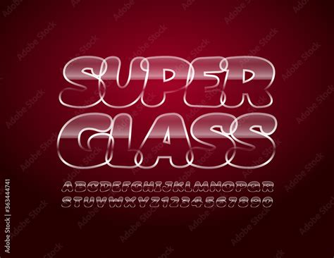 Vector Super Glass Alphabet Set Glossy Transparent Letters And Numbers