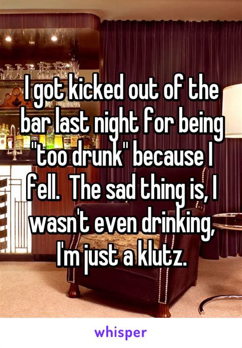 Hard Partiers Share With Us What Its Like To Get Kicked Out Of A Bar