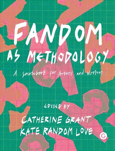 Fandom As Methodology By Catherine Grant Penguin Books New Zealand