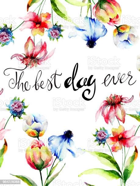 Wild Flowers With Title The Best Day Ever Stock Illustration Download