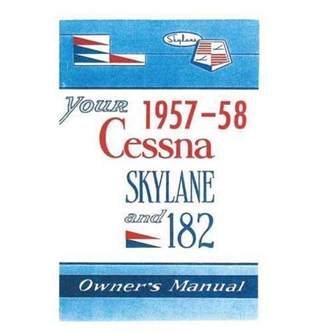 cessna 182 and skylane 1958 owner s manual