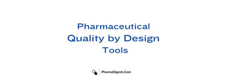 Pharmaceutical Quality By Design Tools Pharma Digests