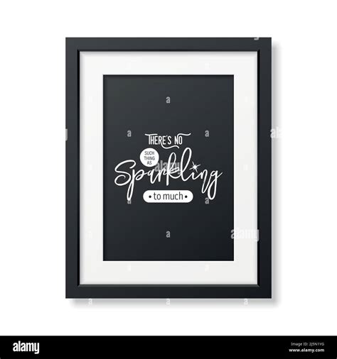 There S No Such Thing As Sparkling Vector Typographic Quote With Black