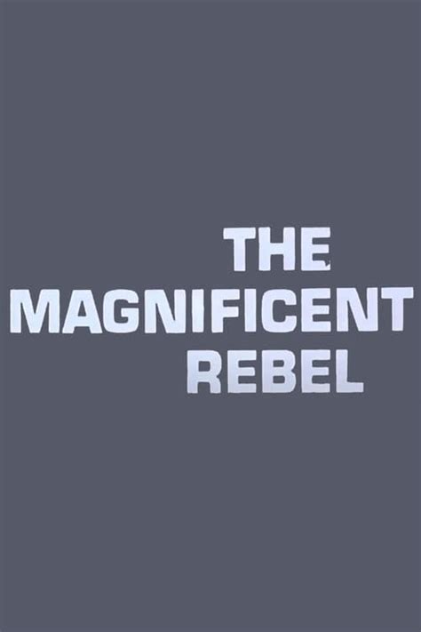 The Magnificent Rebel 1973 — The Movie Database Tmdb