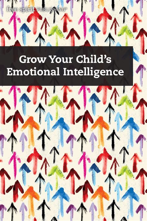 Grow Your Childs Emotional Intelligence In 2020 Emotional
