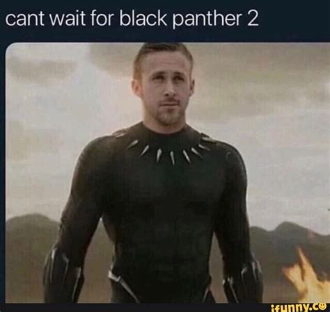 Cant Wait For Black Panther 2 Ifunny Black Panther Forever Meme