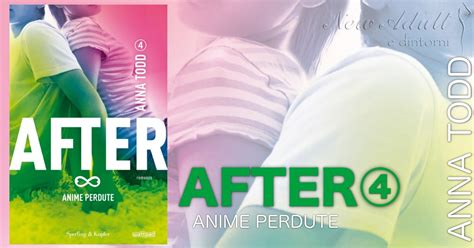 New Adult E Dintorni Recensione After 4 Anime Perdute After Series