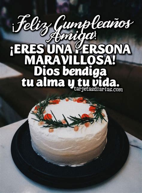 Feliz Cumplea Os Amiga Eres Una Persona Maravillosa Tarjetas Diarias